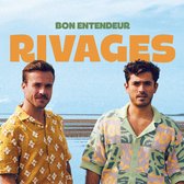 Bon Entendeur - Rivages (CD)