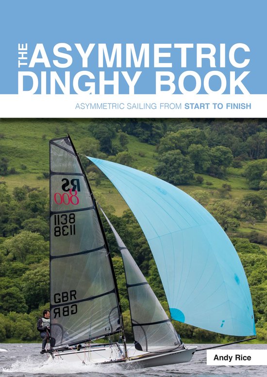 Start to Finish 6 - The Asymmetric Dinghy Book - cover