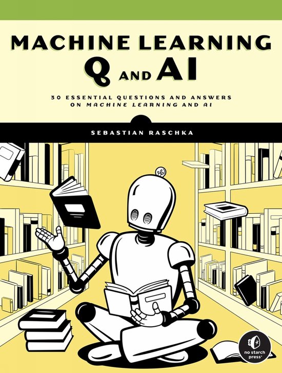Machine Learning Q and AI - cover