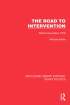 Routledge Library Editions: Soviet Politics-The Road to Intervention