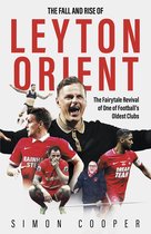The Fall and Rise of Leyton Orient