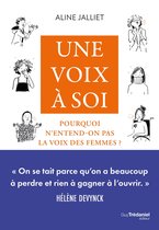 Une voix à soi - Pourquoi n'entend-on pas la voix des femmes