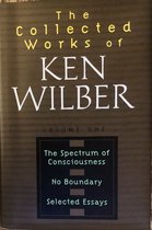 The Collected Works of Ken Wilber