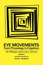 Eye Movements from Physiology to Cognition