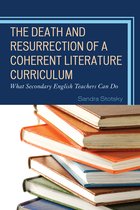 The Death and Resurrection of a Coherent Literature Curriculum