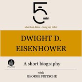 Dwight D. Eisenhower: A short biography