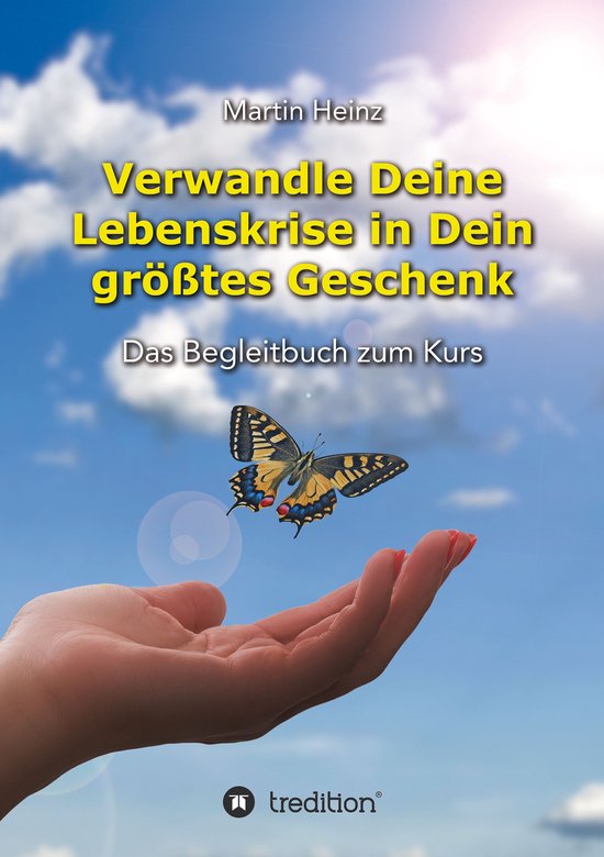 Verwandle Deine Lebenskrise in Dein größtes Geschenk - cover