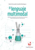 El lenguaje multimodal: elemento constitutivo de la educación en ciencias desde una perspectiva sociocultural