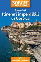 Itinerari imperdibili - Itinerari imperdibili in Corsica