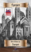Historisches Deutschland 17 - Der Dom zu Speyer