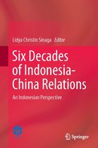 Six Decades of Indonesia-China Relations