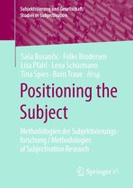 Subjektivierung und Gesellschaft/Studies in Subjectivation - Positioning the Subject