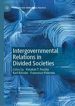 Comparative Territorial Politics - Intergovernmental Relations in Divided Societies