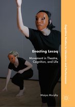Cognitive Studies in Literature and Performance - Enacting Lecoq