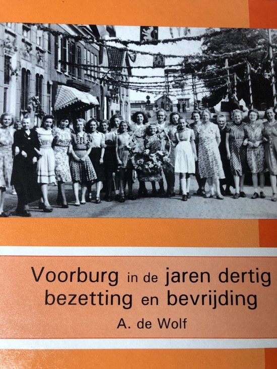 Voorburg in de jaren dertig bezetting en