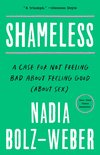 Shameless: A Case for Not Feeling Bad about Feeling Good (about Sex)