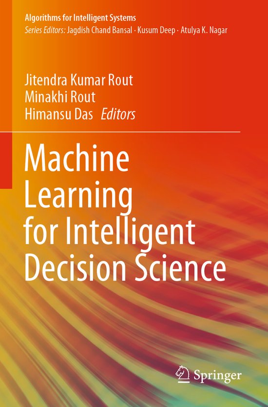Machine Learning for Intelligent Decision Science | 9789811536915 ...