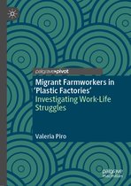 Migrant Farmworkers in Plastic Factories