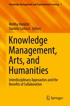 Knowledge Management and Organizational Learning 7 - Knowledge Management, Arts, and Humanities