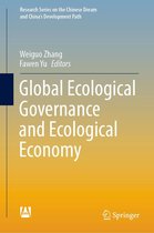 Research Series on the Chinese Dream and China’s Development Path - Global Ecological Governance and Ecological Economy