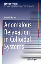 Springer Theses - Anomalous Relaxation in Colloidal Systems