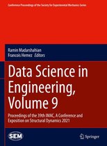 Conference Proceedings of the Society for Experimental Mechanics Series - Data Science in Engineering, Volume 9