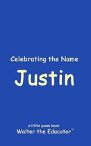The Poetry of First Names Book Series - Celebrating the Name Justin