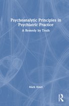 Psychoanalytic Principles in Psychiatric Practice