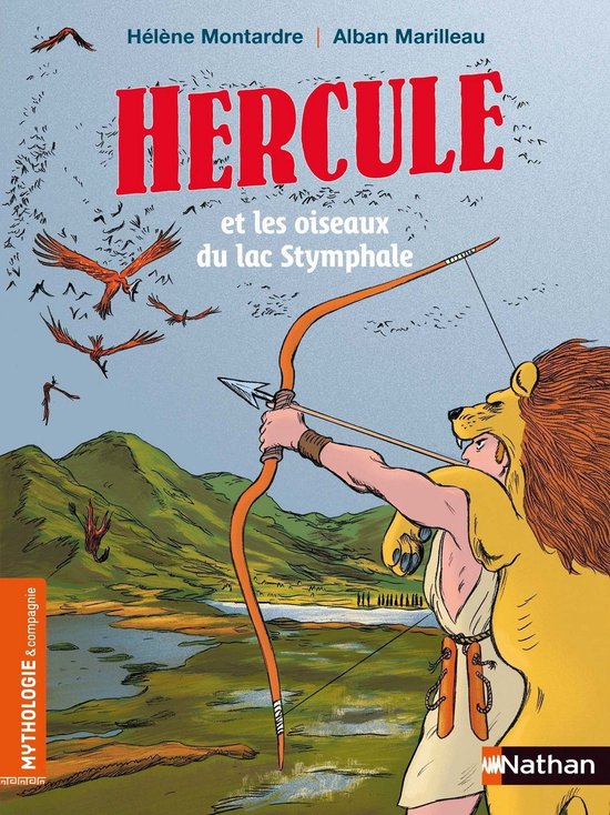 Mythologie et compagnie - Ulysse et les oiseaux du lac Stymphale - Roman Mythologie - Dès 7 ans