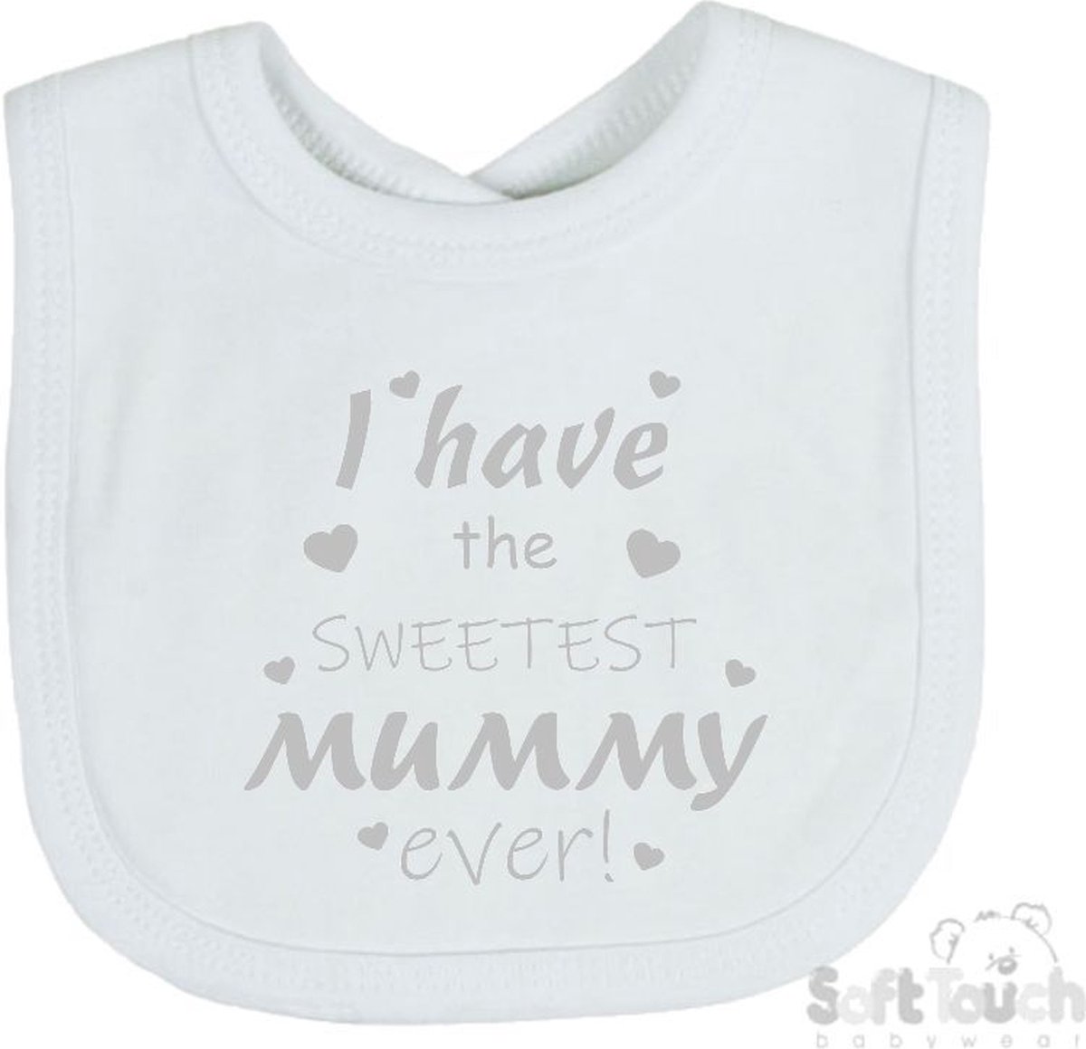 Goedkoopste Soft Touch Slabber Slabbetje Slab I have the sweetest mummy ever! Moederdag Unisex Katoen Wit/zilver (shiny) Maat 33x22 Cm