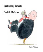 Bankrolling Poverty