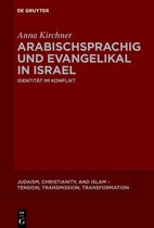 Judaism, Christianity, and Islam – Tension, Transmission, Transformation18- Arabischsprachig und evangelikal in Israel