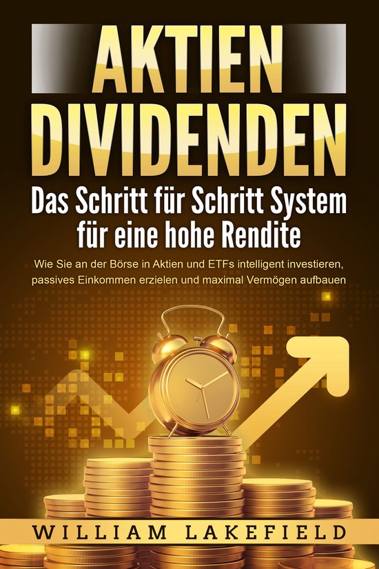 AKTIEN DIVIDENDEN - Das Schritt für Schritt System für ein ... - cover