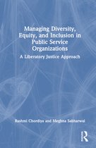 Managing Diversity, Equity, and Inclusion in Public Service Organizations