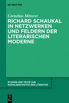 Studien Und Texte Zur Sozialgeschichte Der Literatur S.149- Richard Schaukal in Netzwerken und Feldern der literarischen Moderne
