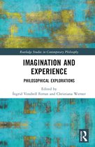 Routledge Studies in Contemporary Philosophy- Imagination and Experience