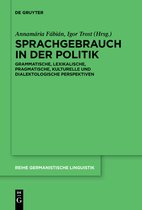 Reihe Germanistische Linguistik319- Sprachgebrauch in der Politik