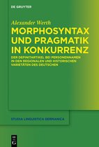 Studia Linguistica Germanica136- Morphosyntax und Pragmatik in Konkurrenz