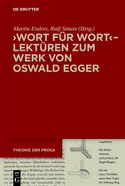 Theorie der Prosa- ›Wort für Wort‹ – Lektüren zum Werk von Oswald Egger