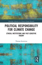 Routledge Advances in Climate Change Research- Political Responsibility for Climate Change