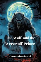 The Wolf and the Werewolf Prince