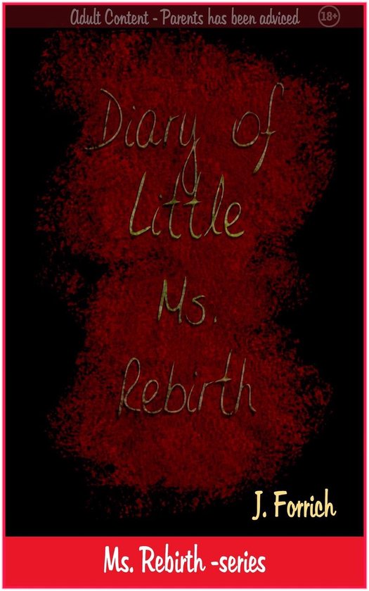 Ms. Rebirth 1 - Diary of Little Ms. Rebirth