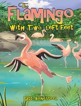The Flamingo with Two Left Feet