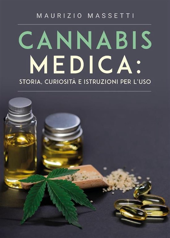 Cannabis medica: storia, curiosità e istruzioni per l’uso - cover