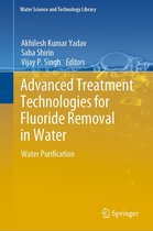 Water Science and Technology Library 125 - Advanced Treatment Technologies for Fluoride Removal in Water