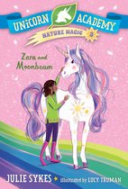 Unicorn Academy Nature Magic- Unicorn Academy Nature Magic #3: Zara and Moonbeam