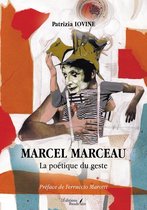 Marcel Marceau – La poétique du geste