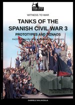 Witness to war 53 - Tanks of the Spanish Civil War - Vol. 3