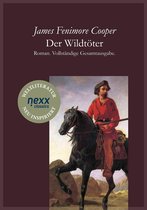 Die Lederstrumpf-Romanenexx classics ? WELTLITERATUR NEU INSPIRIERT 1 - Der Wildtöter