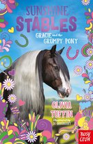 Sunshine Stables- Sunshine Stables: Gracie and the Grumpy Pony
